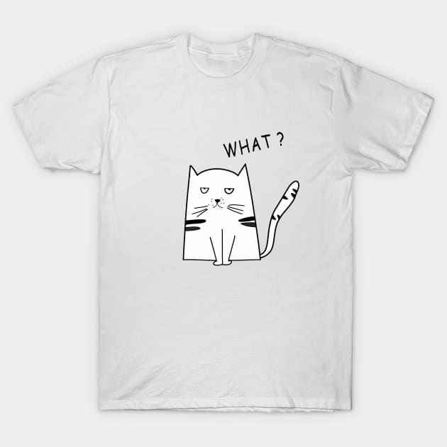 Cat What - Funny Cat Face T-Shirt by Ray E Scruggs